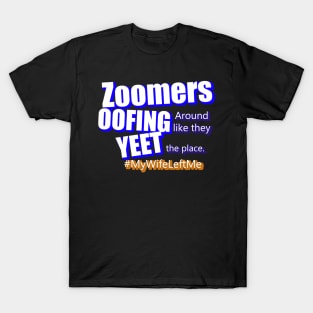 Zoomers Shirt T-Shirt